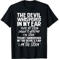 thumbnail image 1 of The Devil Whispered In My Ear Devil Quote T-Shirt, 1 of 3