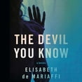 thumbnail image 1 of The Devil You Know (Audiobook), 1 of 1