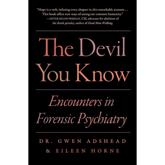 Pre-Owned The Devil You Know: Encounters in Forensic Psychiatry (Paperback) 1982134801 9781982134808