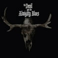thumbnail image 1 of The Devil and The Almighty Blues The Devil and the Almighty Blues (CD) Album, 1 of 1