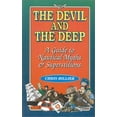 thumbnail image 1 of Pre-Owned The Devil and the Deep: A Guide to Nautical Myths and Superstitions (Paperback) 1574090275 9781574090277, 1 of 1