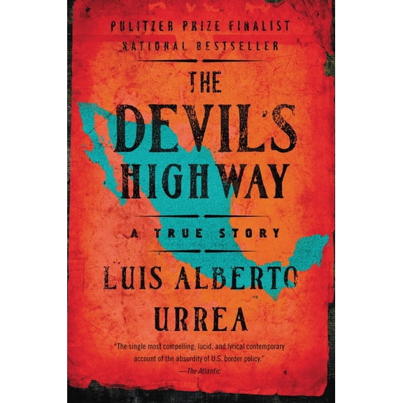The Devil's Highway: A True Story, (Paperback)