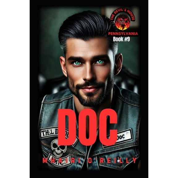 The Devil's House MC Pennsylvania Doc (The Devil's House MC) Book Nine: Biker Romance, Book 9, (Paperback)