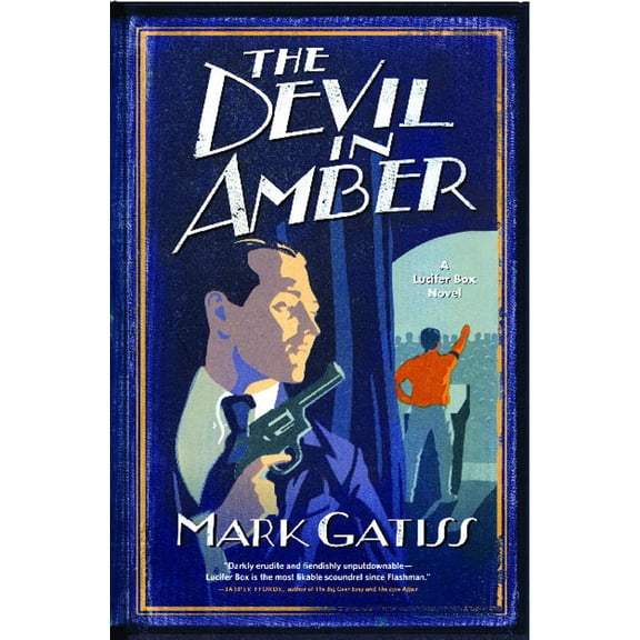 The Devil in Amber : A Lucifer Box Novel (Paperback)
