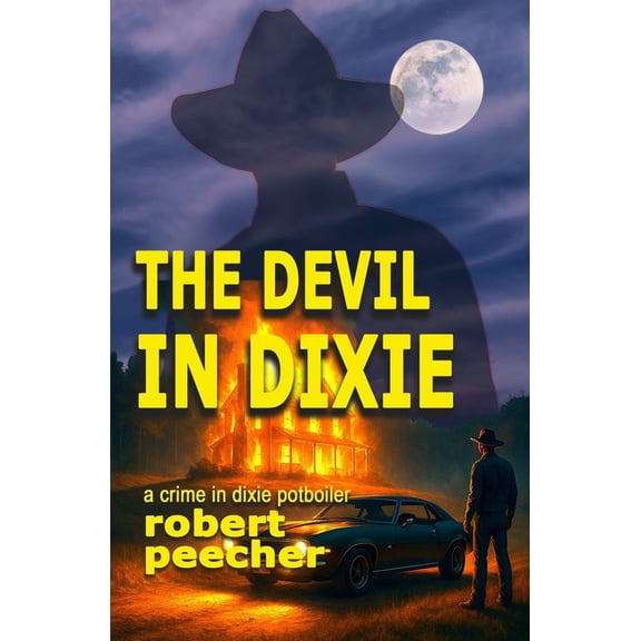 A Barnett Lowery Deep-Fried Southern Jus The Devil in Dixie: a crime in dixie potboiler, Book 3, (Paperback)