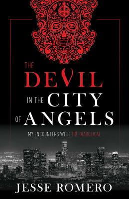 Pre-Owned The Devil in the City of Angels: My Encounters with the Diabolical (Hardcover) 1505113709 9781505113709