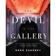 thumbnail image 1 of Pre-Owned The Devil in the Gallery: How Scandal, Shock, and Rivalry Shaped the Art World (Hardcover) 1538138646 9781538138649, 1 of 2