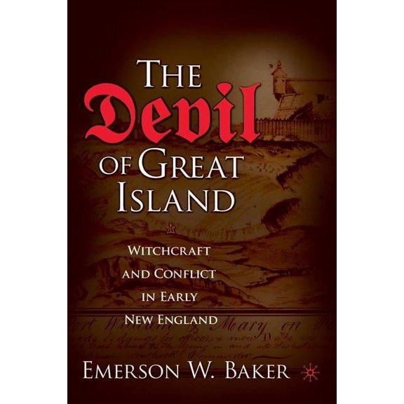 The Devil of Great Island : Witchcraft and Conflict in Early New England (Paperback)