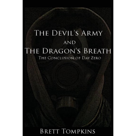 Day Zero The Devil's Army and The Dragon's Breath, Book 3, (Paperback)