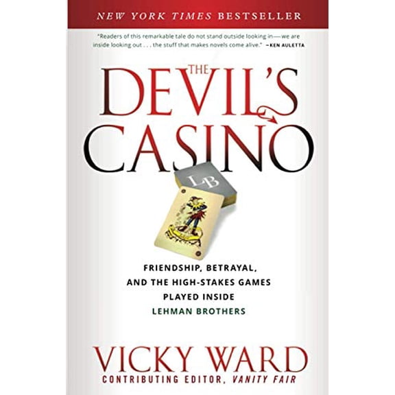 Pre-Owned The Devil's Casino: Friendship, Betrayal, and the High Stakes Games Played Inside Lehman Brothers (Paperback) 111801149X 9781118011492