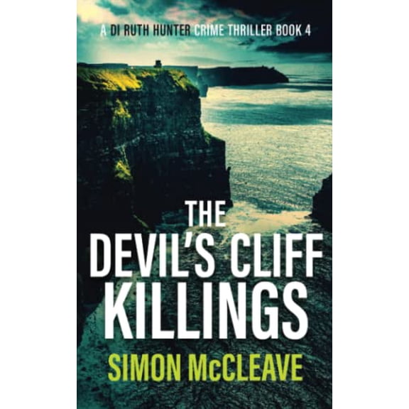 Pre-Owned The Devil's Cliff Killings: A Snowdonia Murder Mystery Book 4 (A DI Ruth Hunter Crime Thriller) Paperback