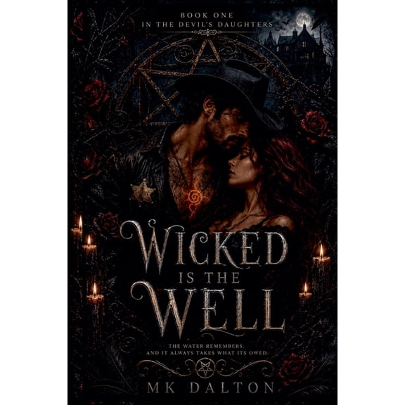 The Devil's Daughters Wicked is the Well, Book 1, (Paperback)