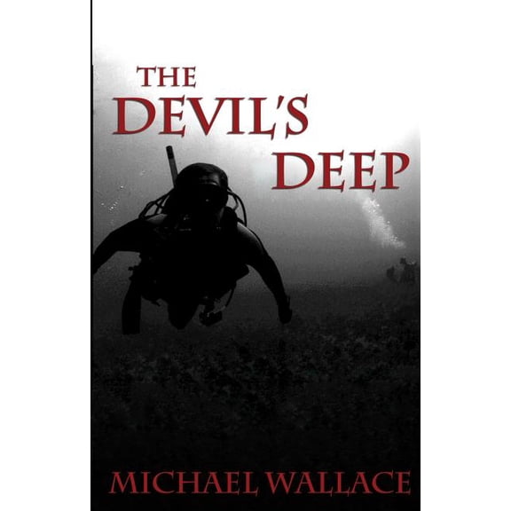 The Devil's Deep (Paperback) by Professor Michael Wallace