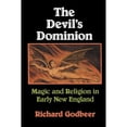 thumbnail image 1 of Pre-Owned The Devil's Dominion: Magic and Religion in Early New England (Paperback) 0521466709 9780521466707, 1 of 1