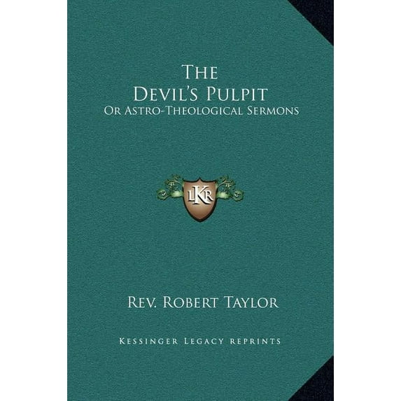 The Devil's Pulpit: Or Astro-Theological Sermons, (Hardcover)