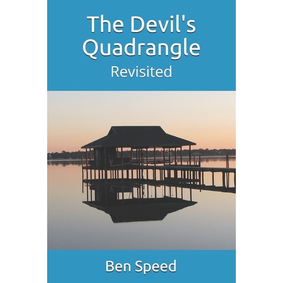 The Devil's Quadrangle: Introducing The Sonny Walters Case Studies, (Paperback)