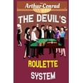 thumbnail image 1 of The Devil's Roulette System: the Only Real Strategy to Win Money Playing Roulette, (Paperback), 1 of 1