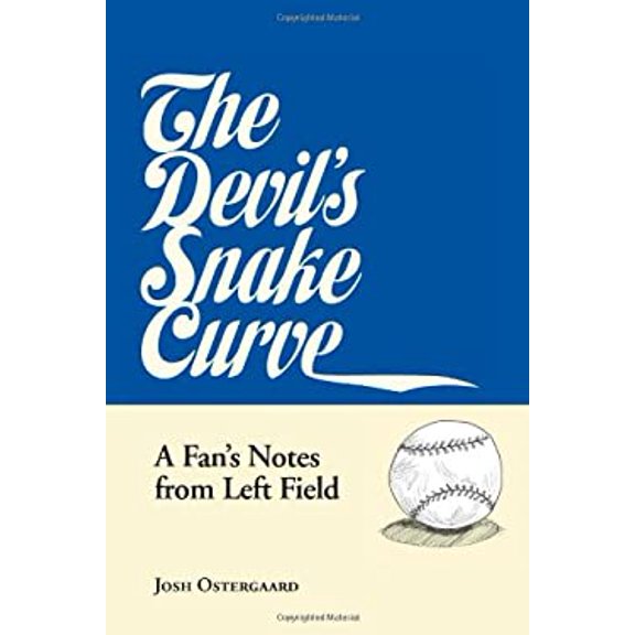 Pre-Owned The Devil's Snake Curve: A Fan's Notes from Left Field (Paperback) 1566893453 9781566893459