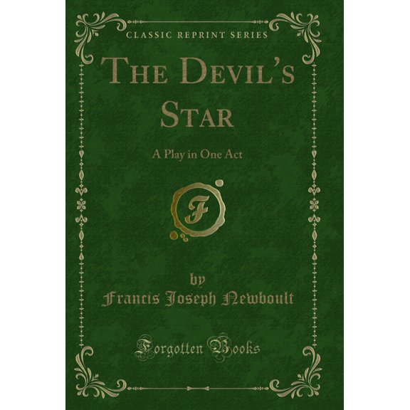 The Devil's Star: A Play in One Act (Classic Reprint)