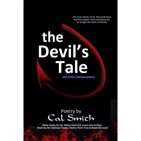 The Devil's Tale: The real story of St. Paul and Christ and the reason God and Satan are no longer the best of friends., (Paperback)