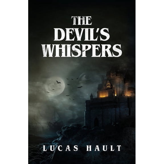 The Devil's Whispers: A Gothic Horror Novel, (Paperback)