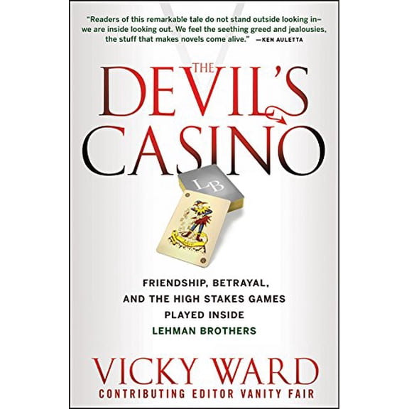 Pre-Owned The Devil's Casino: Friendship, Betrayal, and the High-Stakes Games Played Inside Lehman Brothers (Hardcover) 0470540869 9780470540862