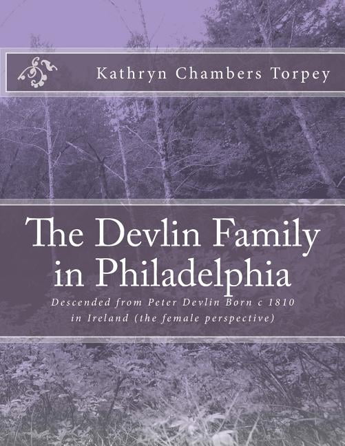 The Devlin Family in Philadelphia (Paperback) - Walmart.com