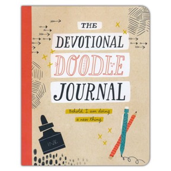 The Behold, I Am Doing a New Thing: The Devotional Doodle Journal - 90 Daily Devotions with (Paperback) by Dayspring