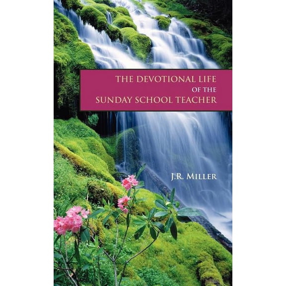 The Devotional Life of the Sunday School Teacher, (Paperback)