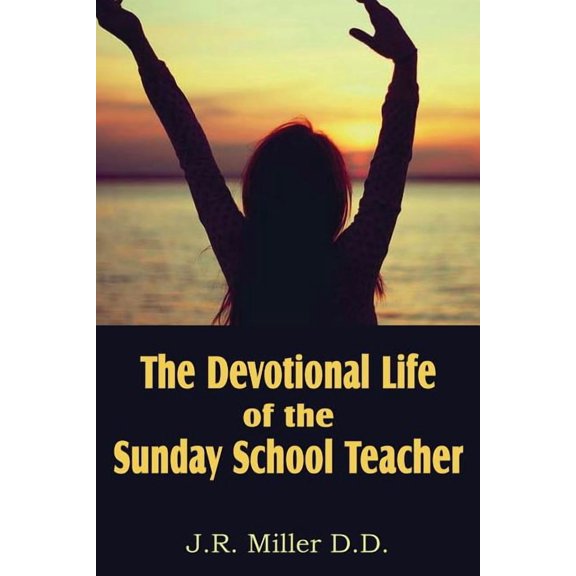 The Devotional Life of the Sunday School Teacher (Paperback)