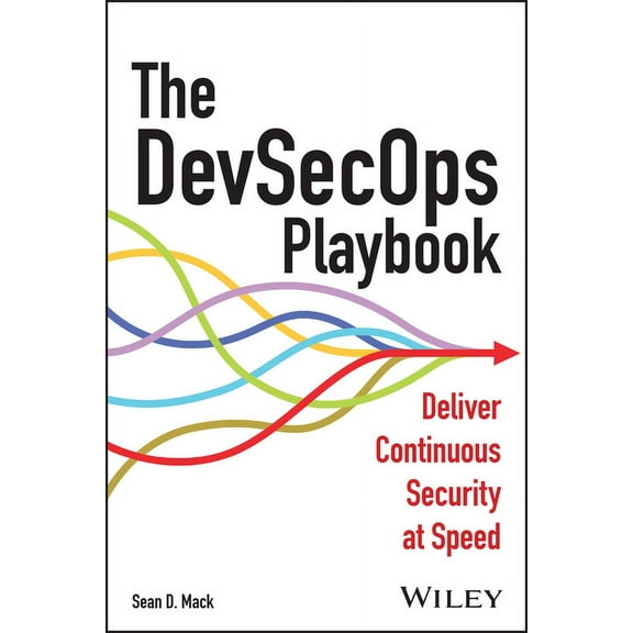 The Devsecops Playbook: Deliver Continuous Security at Speed, (Paperback)