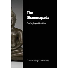The Dhammapada: The Sayings of Buddha, (Paperback)