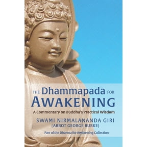Dharma for Awakening Collection The Dhammapada for Awakening: A Commentary on Buddha's Practical Wisdom, (Paperback)