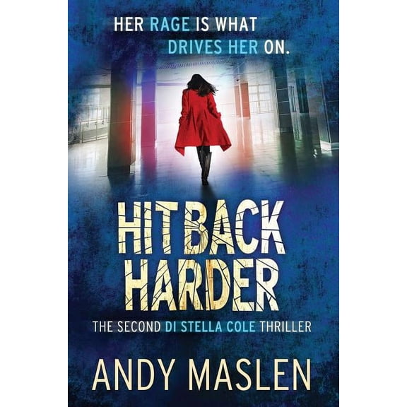 Stella Cole Hit Back Harder: The second DI Stella Cole thriller, Book 2, (Paperback)