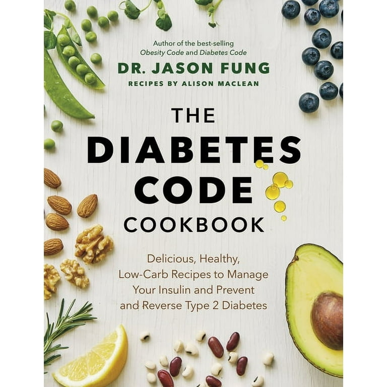 The Diabetes Code Cookbook (Hardcover) - Walmart.com