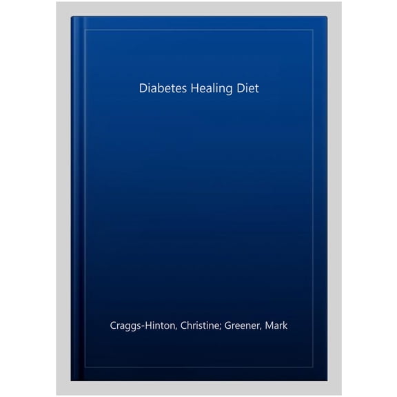 The Diabetes Healing Diet (Paperback)