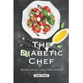 thumbnail image 1 of The Diabetic Chef: 32 Delicious, Low Carb Treats, (Paperback), 1 of 1