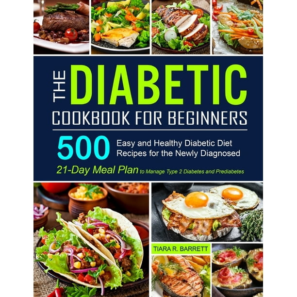 The Diabetic Cookbook for Beginners 500 Easy and Healthy Diabetic