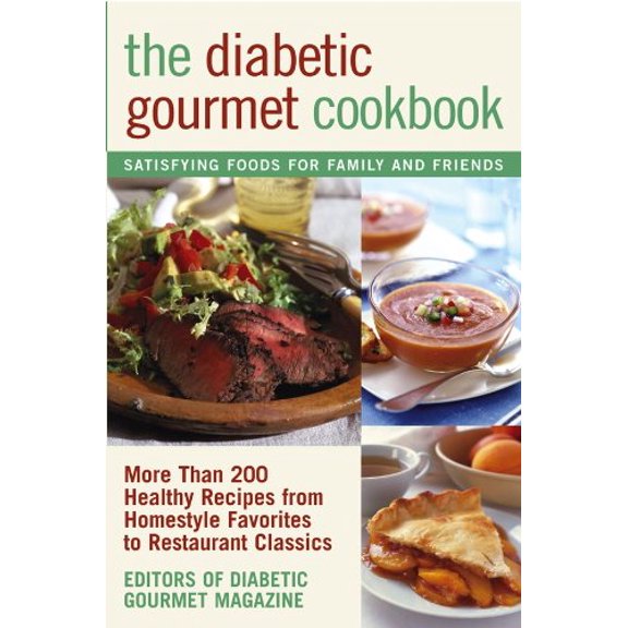Pre-Owned The Diabetic Gourmet Cookbook: More Than 200 Healthy Recipes from Homestyle Favorites to Restaurant Classics (Paperback) 0471393266 9780471393269