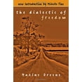thumbnail image 1 of Pre-Owned The Dialectic of Freedom (John Dewey Lecture Series) (Paperback) 0807728977 9780807728970, 1 of 1