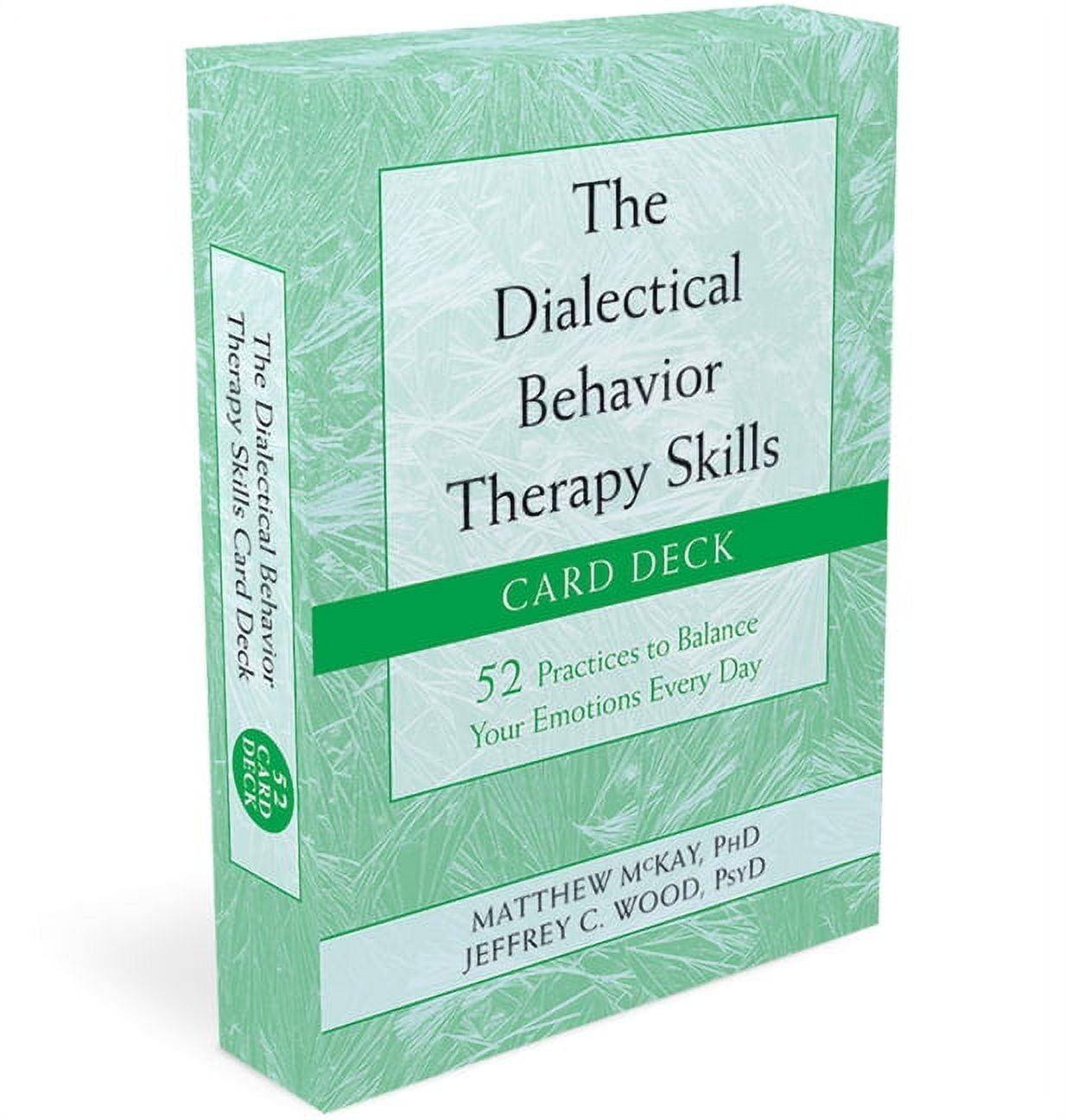 MATTHEW MCKAY; JEFFREY C WOOD The Dialectical Behavior Therapy Skills Card Deck : 52 Practices to Balance Your Emotions Every Day (Cards)