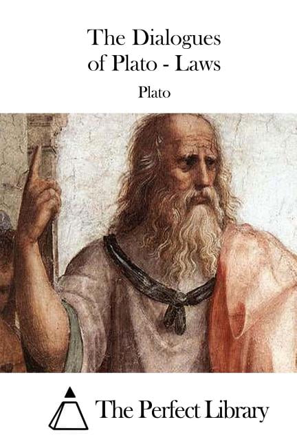 The Dialogues of Plato - Laws