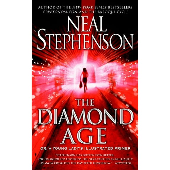 The Diamond Age: Or, a Young Lady's Illustrated Primer, (Paperback)