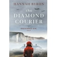 thumbnail image 1 of A Resistance Girl Novel The Diamond Courier: Sequel to In Picardy's Fields, Book 2, (Paperback), 1 of 1