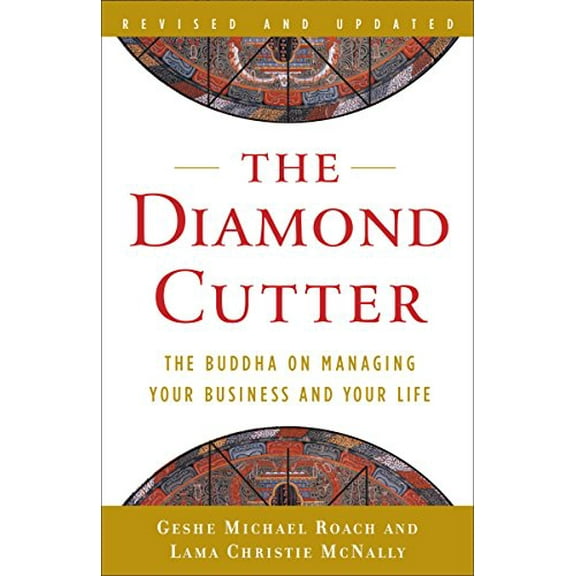Pre-Owned The Diamond Cutter: The Buddha on Managing Your Business and Your Life (Paperback) 038552868X 9780385528689