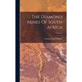 thumbnail image 1 of The Diamond Mines Of South Africa; Volume 2 (Hardcover), 1 of 6