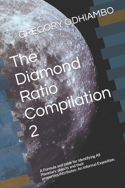 The Diamond Ratio Compilation 2: A Formula and table for Identifying ...