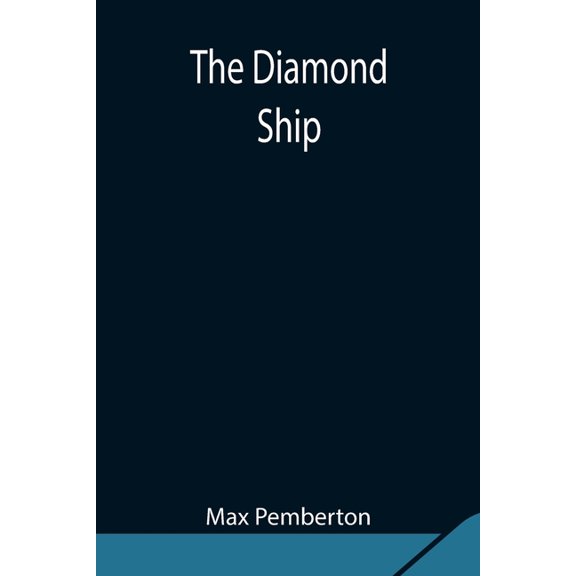 The Diamond Ship, (Paperback)