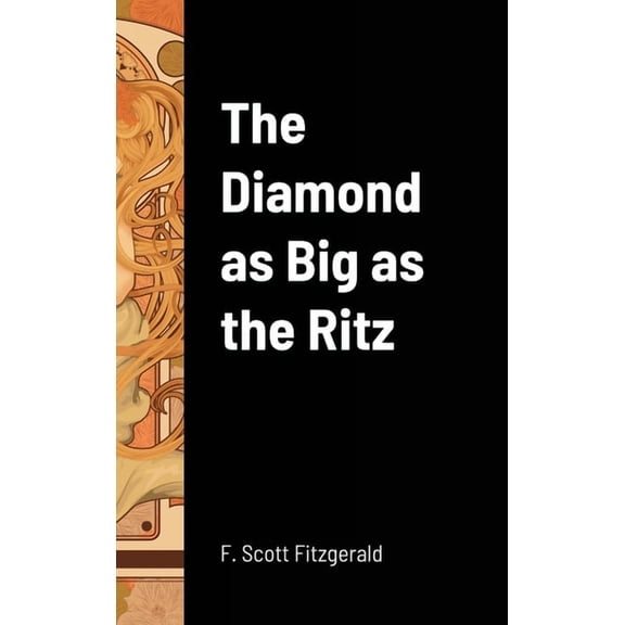 The Diamond as Big as the Ritz, (Hardcover)