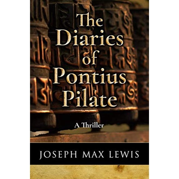 Pre-Owned The Diaries of Pontius Pilate: A Thriller (Paperback) 1733845615 9781733845618